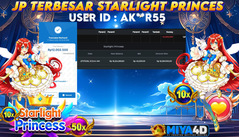 MIYA4D - Bukti JP STARLIGHTPRINCESS 12,000,000. Member AK**R55