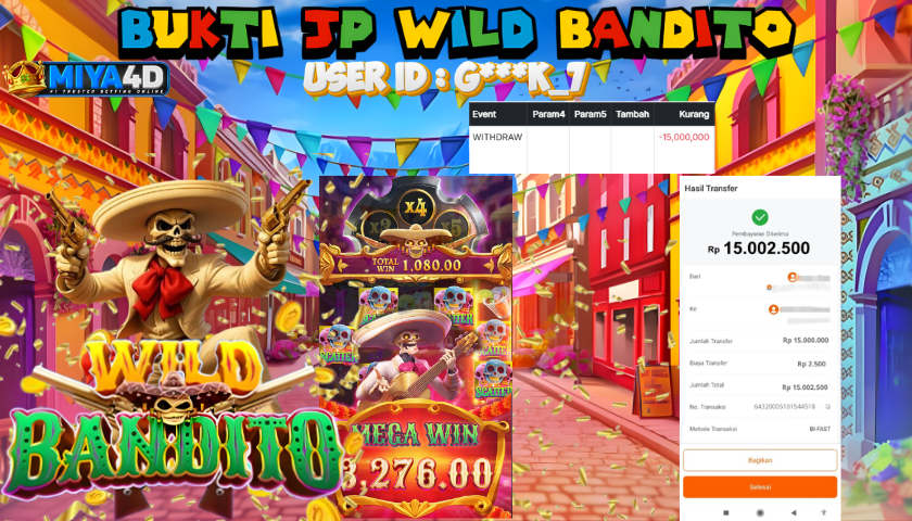 MIYA4D - Bukti JP WILD BANDITO 15,000,000 Member G***K_7