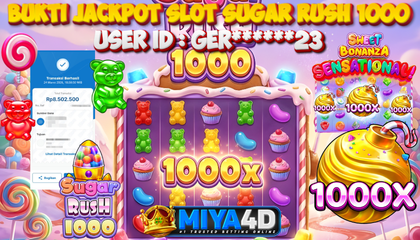 MIYA4D - Bukti JP SUGAR RUSH 1000 8,500,000 Member GER******23