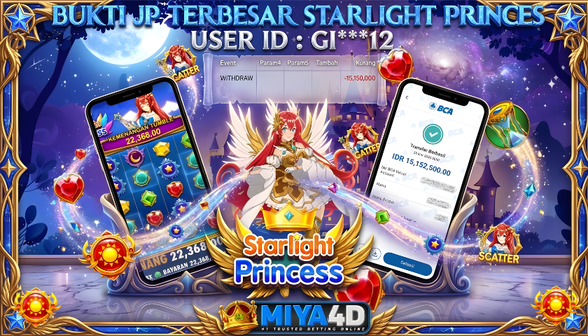 MIYA4D - Bukti JP STARLIGHT PRINCES 15,150,000 Member GI***12