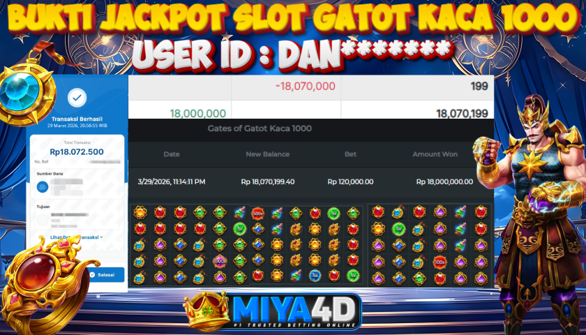 MIYA4D - Bukti JP GATOT KACA 1000 18,070,000. Member DAN*******