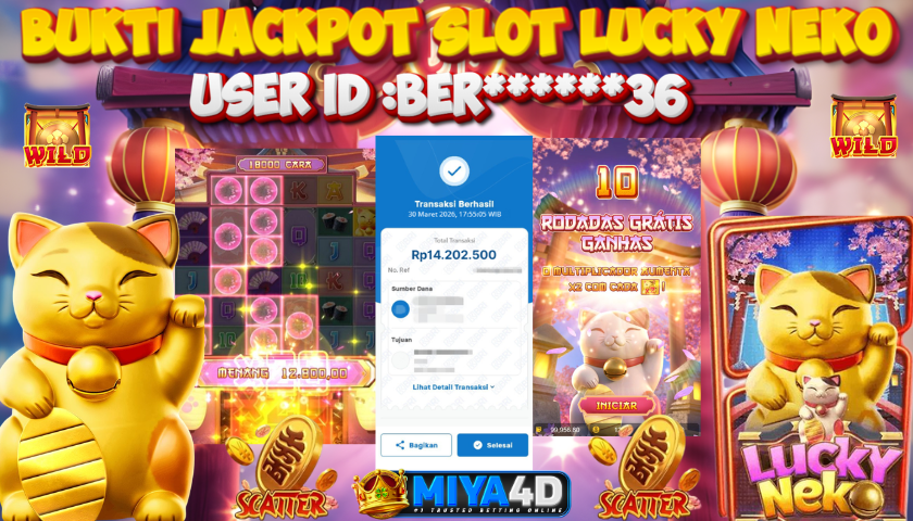 MIYA4D - Bukti JP LUCKY NEKO 14.200.000 Member BER******36