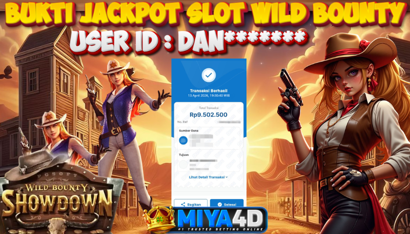 MIYA4D - Bukti JP WILD BOUNTY 9.500.000 Member DAN*******