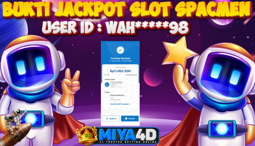 MIYA4D - Bukti JP SPACMEN 11.000.000 Member WAH*****98
