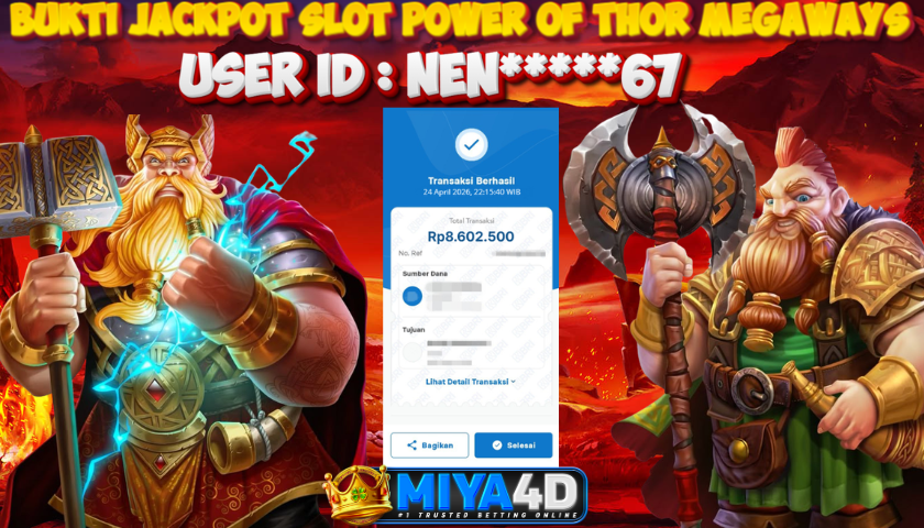 MIYA4D - Bukti JP POWER OF THOR MEGAWAYS 8,600,000 Member NEN*****67