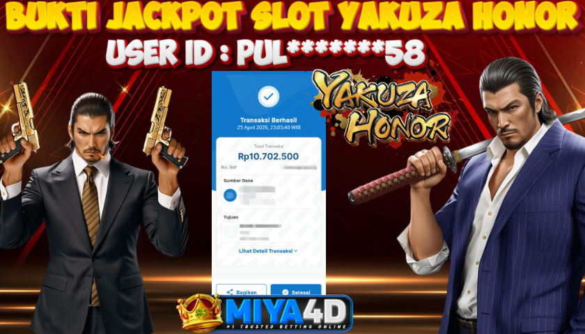 MIYA4D - Bukti JP YAKUZA HONOR 10.700.000 Member PUL*******58