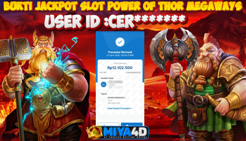 MIYA4D - Bukti JP POWER OF THOR MEGAWAYS 12,100,000. Member CER*******