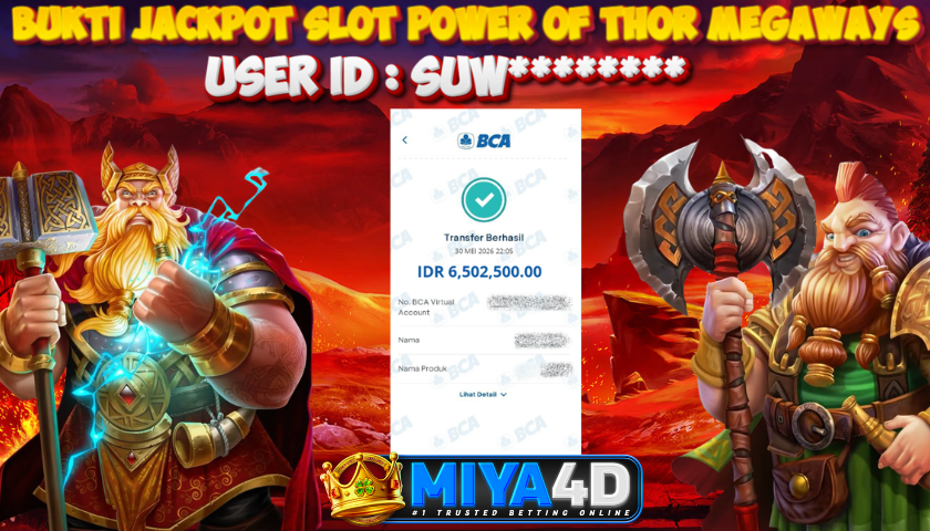 MIYA4D - Bukti JP POWER OF THOR MEGAWAYS 6,500,000 Member SUW********