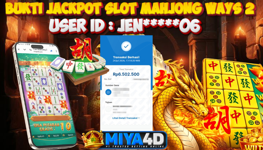 MIYA4D - Bukti JP MAHJONG WAYS 2 6.502.500 Member JEN*****06