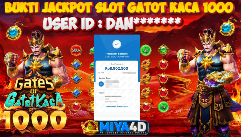 MIYA4D - Bukti JP GATOT KACA 1000 8.902.500 Member DAN*******
