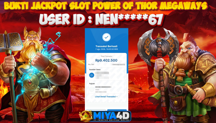 MIYA4D - Bukti JP POWER OF THOR MEGAWAYS 9.402.500 Member NEN*****67