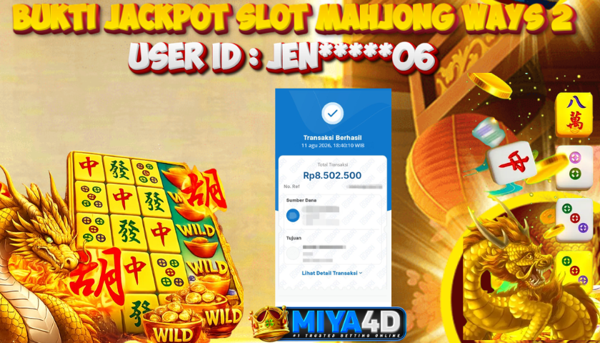 MIYA4D - Bukti JP MAHJONG WAYS 2 8.502.500 Member JEN*****06