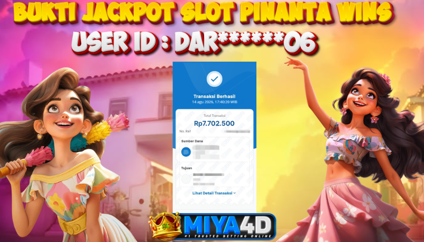 MIYA4D - Bukti JP PINANTA WINS 7.702.500 Member DAR******06