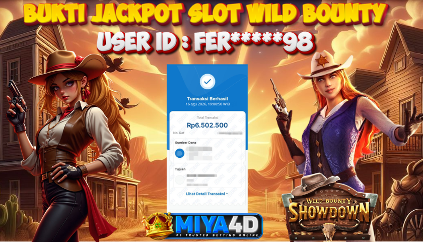 MIYA4D - Bukti JP WILD BOUNTY 6.502.500 Member FER*****98