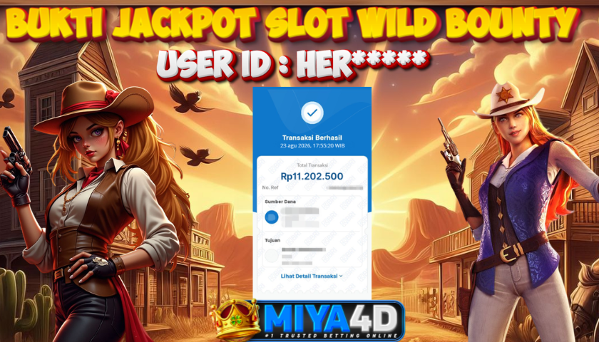 MIYA4D - Bukti JP WILD BOUNTY 11.202.500 Member HER*****