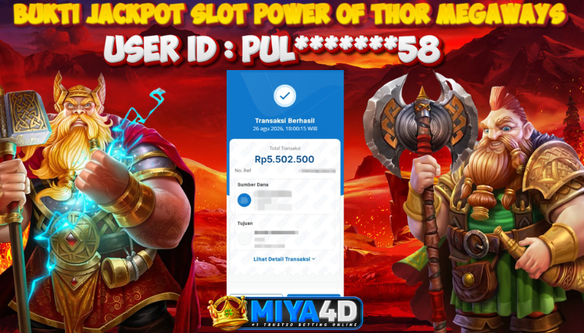 MIYA4D - Bukti JP POWER OF THOR MEGAWAYS 5.502.500 Member PUL*******58